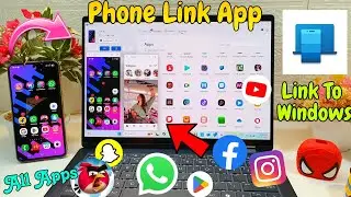 Link To Windows | How To Connect Android Phone To Windows | Phone Link App| Windows Connect To Phone