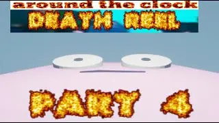AROUND THE CLOCK AT BIKINI BOTTOM 100% DEATHREEL PART 4