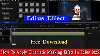 👌 How To Apply Cinematic Masking Effect In Edius 2025 || Free Download Edius Project!🎬