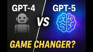 GPT-5 vs GPT-4: Key New Features You Need to See