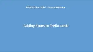 [PM tools] PM for Trello Chrome extension - Adding hours to cards