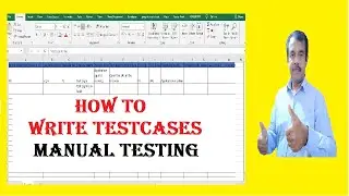 how to write test cases in manual testing  with examples - template -  how to write -  guidelines