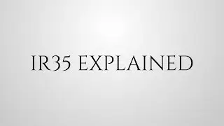 IR35 Explained for Self-Employed and Companies in the Public Sector