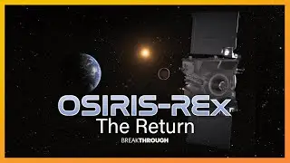 Osiris Rex: The Return | Breakthrough