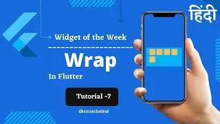 Wrap Widget Flutter in Hindi | Flutter Widgets | smtechviral | Tutorial - 7