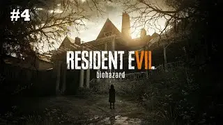 Live Resident Evil 7 Biohazard Part 4