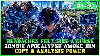 He Thought His Headaches Were a Curse—Until the Zombie Apocalypse Awakened His Copy & Analysis Power
