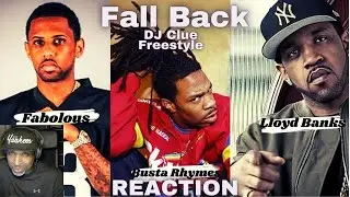 Lloyd Banks, Fabolous, Busta Rhymes "Fall Back" DJ Clue Freestyle (REACTION)