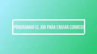 SQL DATA SENT MAIL, COMO ENVIAR CORREO DESDE SQL DESDE CON UN JOBS