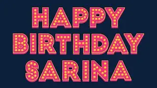 Happy Birthday Sarina