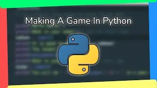 Making A Game With Python