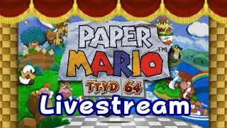 Paper Mario: TTYD64 Beta - Chapter 7 stream!