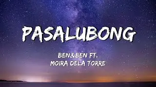 Ben&Ben ft. Moira Dela Torre - Pasalubong (lyrics)