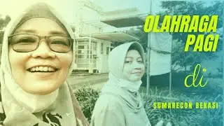#olahragapagi #jogging #stayhealthy JOGGING DI SUMARECON BEKASI! REKOMMENDED!!!