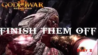 FINISH THEM OFF PT 2// God Of War 3 Remastered [LIVESTREAM][GAMEPLAY]