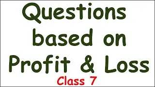 Profit and loss: Questions with solutions  | How to solve Profit and loss questions | MathsByShweta