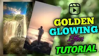 How To Trending Golden Glowing Effect Reels & Video 💫 Editing Tutorial | Sky Dreamy Glow Effect