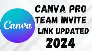 How to get Canva Free Team Invite Link 2024|| FREE TEAM LINK ||Full process Working method