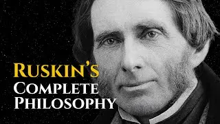 All of John Ruskin's Philosophy
