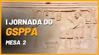 I Jornada do GSPPA - Mesa 02