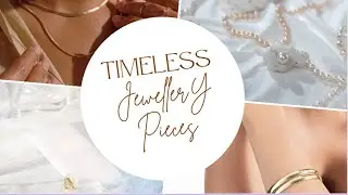 Timeless Jewellery Pieces  - How to Create Your Basic Capsule Collection of Silver & Gold Jewellery
