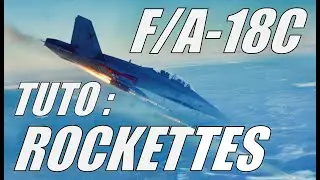 Tuto DCS Rockets (Zuni/M151) en F/A-18C
