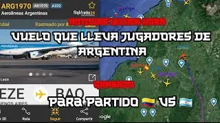 ¡NOTICIAS DE ULTIMA HORA! VUELO QUE LLEVA JUGADORES DE ARGENTINA A PARTIDO 🇨🇴 VS 🇦🇷