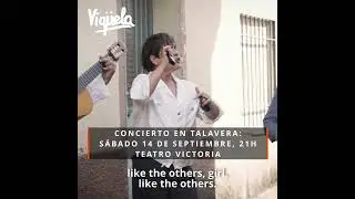 Vigüela. Sábado 14 de septiembre, Talavera de la Reina, Teatro Victoria, 21h. #talaveradelareina
