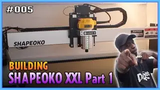 Shapeoko XXL by Carbide 3D - Assembling - Part 1 | FEW Does It! 