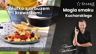 Sałatka z arbuzem i krewetkami - Magia smaku Kucharskiego odc. 72