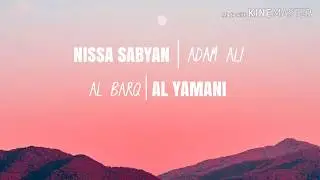 [ LIRIK ] NISSA SABYAN Feat ADAM ALI - AL BARQ AL YAMANI