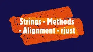 PYTHON - Strings - Methods - Alignment - rjust 