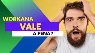 Workana Vale a Pena?