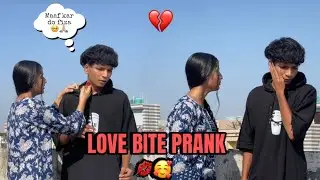 Love Bite 💋Prank On FIZA ll she slapped me 🥺😖💔