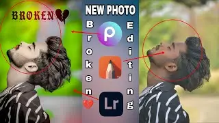 New Broken Photo Editing 2023 ||का  कैसे Edit करे Only मोबाइल से 📲 Full HD Edit#broken#photoediting