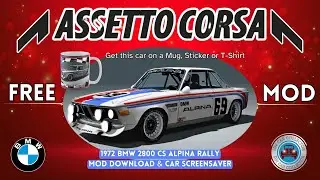 BMW 2800 CS Alpina Rally 1972 - Assetto Corsa Car Mods FREE + Car Screensaver #assettocorsa #acmods