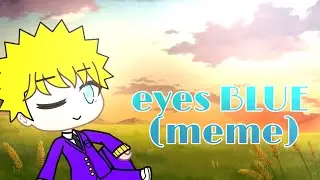 eyes BLUE (meme gacha club) mp100