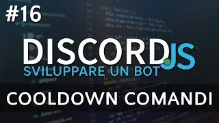 Creare un Bot Discord #16 - Cooldown Comandi