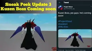 New Kuzen Boss Sneak Peek Update 3 soon!•Project Ghoul•Roblox