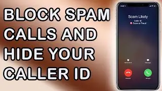 How to Block Spam Calls | Easiest way to block spam and robocalls on iphone