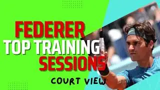 💥 Federer Top Training Sessions 💥