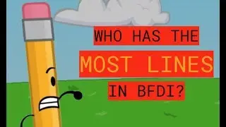 Battle For Dream Island - Who Has The Most Lines?