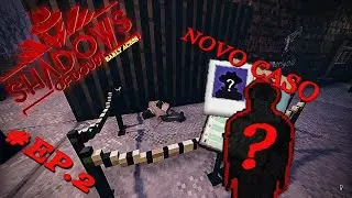 INVESTIGANDO O SEGUNDO CASO - SHADOWS OF DOUBT | ep.2 NO MEIO DA RUA