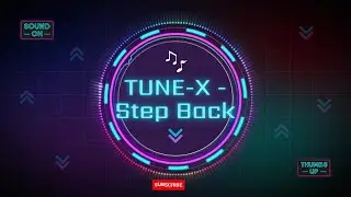 TUNE-X - Step Back (ft. Anna) [BC Release]