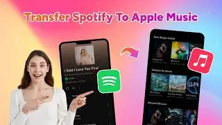 How to Transfer Spotify Playlists to Apple Music - Easy Guide 2026