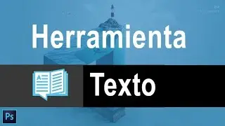 Curso Photoshop CC Capitulo 16 Herramienta Texto