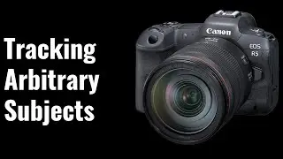 Tracking Any Subject for Focusing - EOS R5 Tip 84