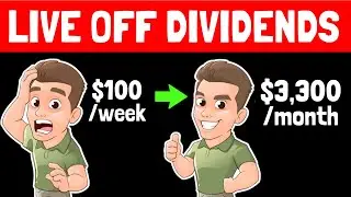 The Fastest Way You Can Live Off Dividends! ($3300 / month)