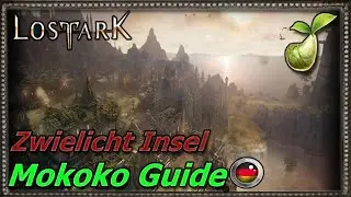 Lost Ark Zwielicht Insel Mokoko Guide in 1 Minute!