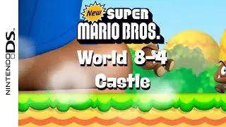 New Super Mario Bros DS Part 25 World 8-4 Castle 1 8-5 8-6 8-7 Walkthrough Nintendo DS gameplay
